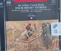 Four Short Stories written by Arthur Conan Doyle performed by Carl Rigg on Audio CD (Abridged)